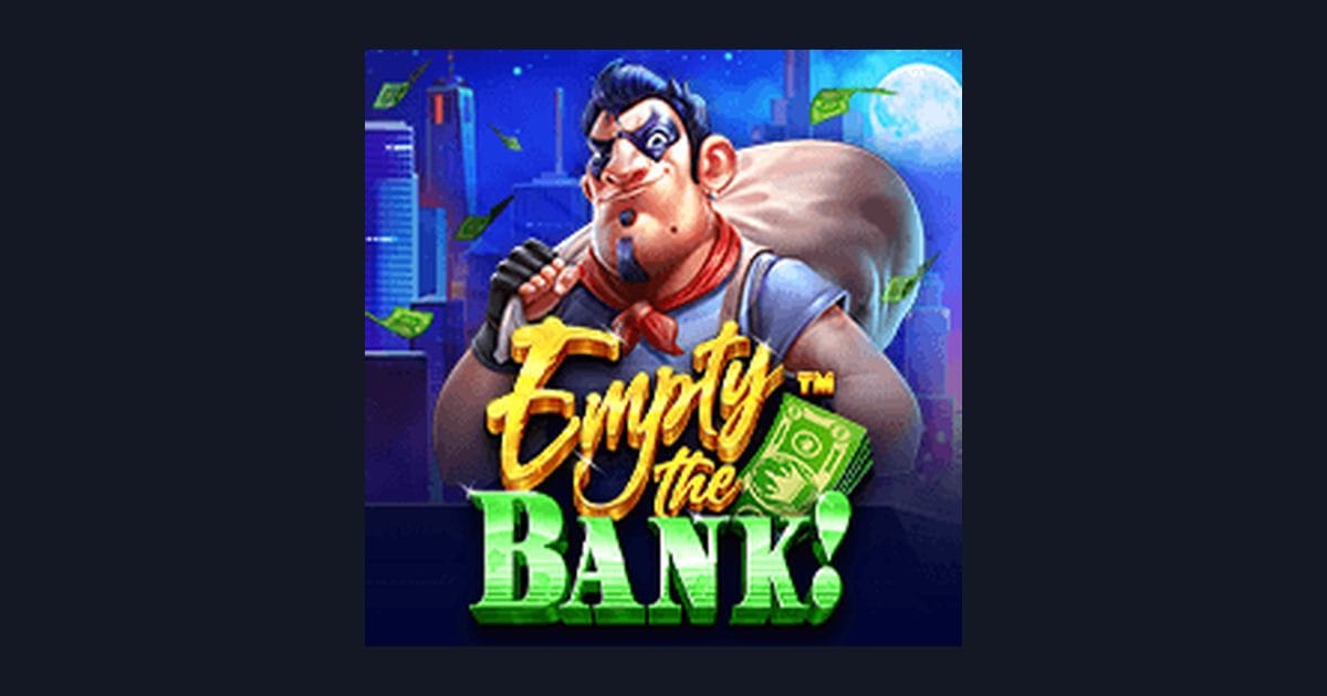 Raih Slot Maxwin Mudah dengan Empty the Bank dari Pragmatic Play