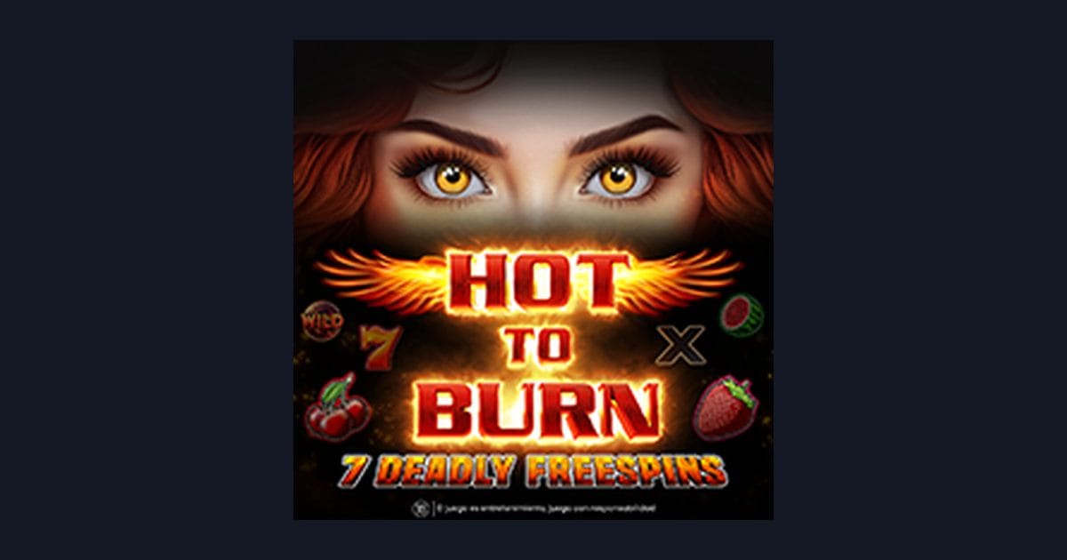 Seru Main Hot To Burn 7 Deadly Free Spins dengan Deposit Dana OVO Gopay